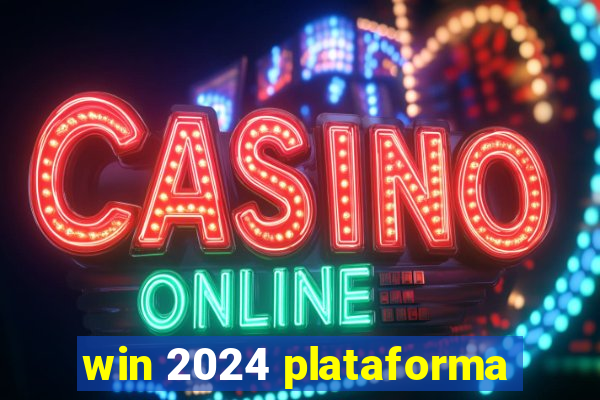 win 2024 plataforma